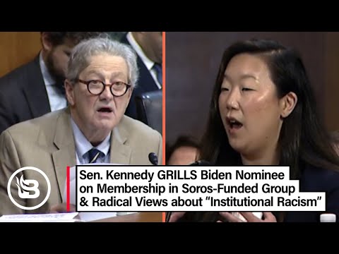 Sen. Kennedy CONFRONTS Judicial Nominee on Radical Past & Soros Ties 2 Sen. Kennedy CONFRONTS Judicial Nominee on Radical Past & Soros Ties