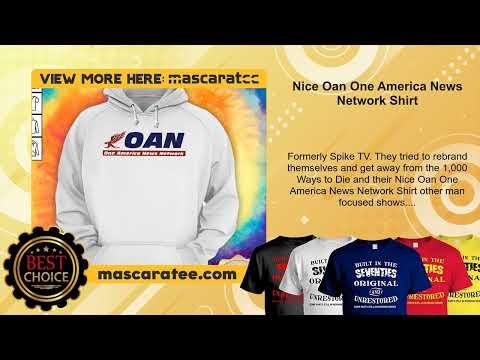 Nice Oan One America News Network Shirt