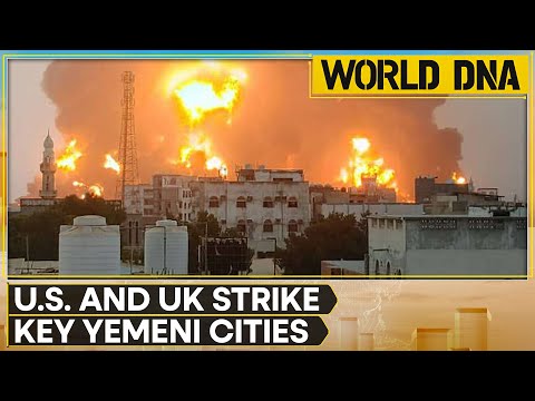US and UK Forces Strike Key Houthi Sites in Yemen | Latest English News | WION World DNA