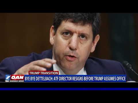 ATF Director Resigns Before Trump Assumes Office
