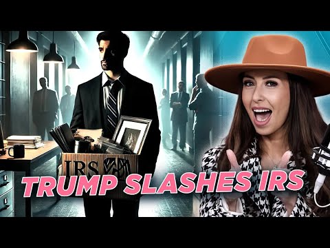 Trump FIRES 6,000 IRS Employees — Will He Abolish the ENTIRE Agency?