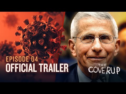 The Coverup: Wuhan, Fauci, and The Smoking Gun | Official Trailer