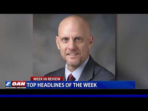OAN’s Week in Review