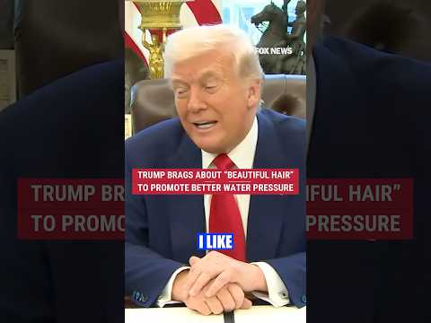 Trump brags about “beautiful hair” to promote better water pressure #trump #foxnews #politics
