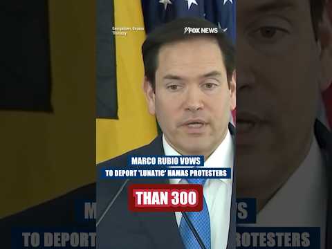 Marco Rubio vows to deport 'lunatic' Hamas protesters  #foxnews #trump #politics #columbia