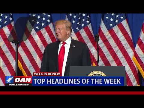 OAN's Week in Review