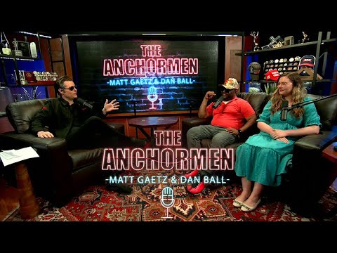 The Anchormen Show With Matt Gaetz | Episode 16