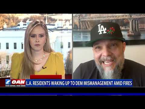 LA Residents Waking Up To Lawmakers’ Mismanagement Amid Fires
