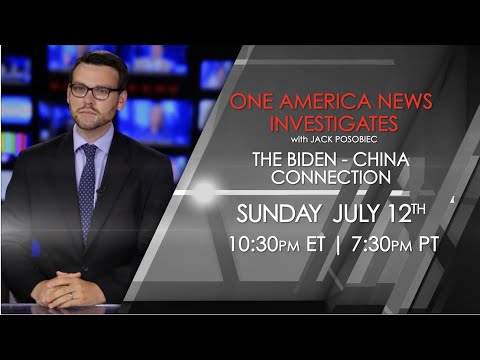 One America News Investigates: The Biden-China Connection