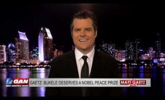 Matt Gaetz: 'Bukele Deserves the Nobel Peace Prize, NOT Criticism!