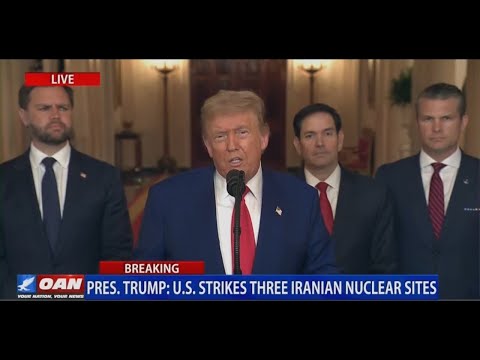 President Trump Addresses the Nation Following U.S. Strike on Iran's Nuclear Sites –  6/21/25