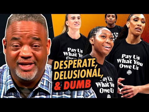 Whitlock DESTROYS the Entitled WNBA "Stars" Demanding MORE Money!