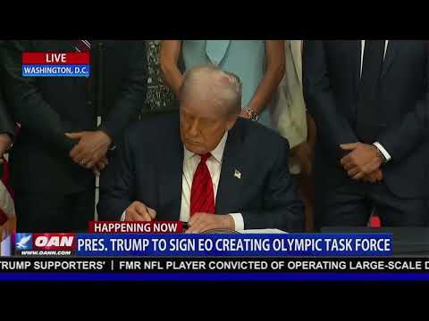 President Trump to Sign Executive Order Creating Olympic Task Force 6 President Trump to Sign Executive Order Creating Olympic Task Force