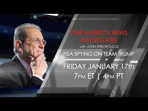 One America News Investigates: FISA Spying on Team Trump